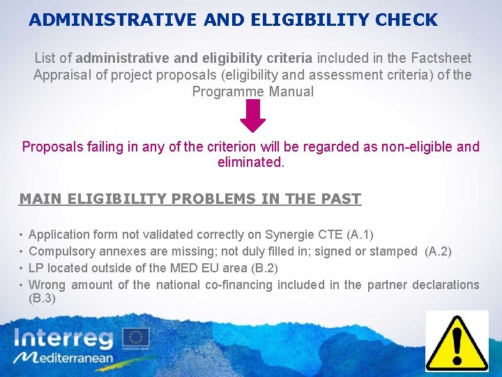 ADMINISTRATIVE AND ELIGIBILITY CHECK List of administrative and eligibility criteria included in the Factsheet