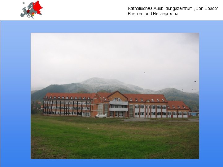 Katholisches Ausbildungszentrum „Don Bosco“ Bosnien und Herzegowina 