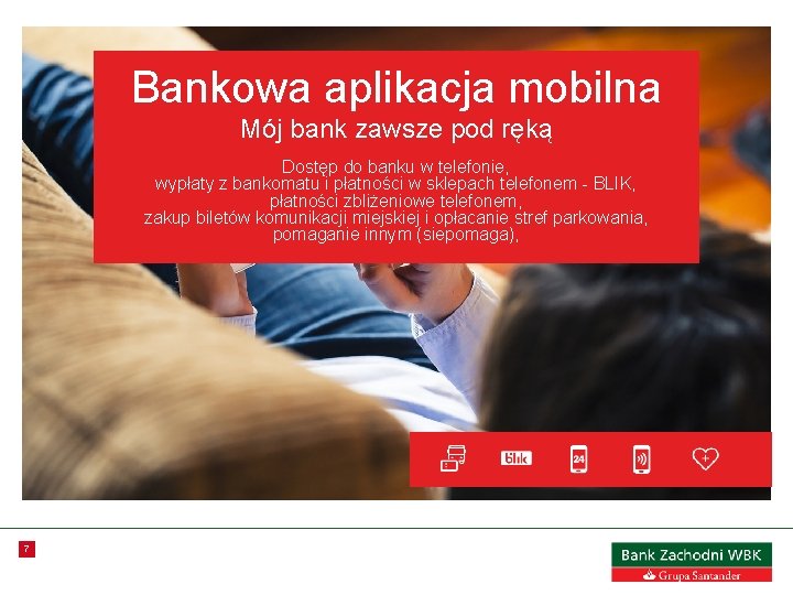 Bankowa aplikacja mobilna Mój bank zawsze pod ręką Dostęp do banku w telefonie, wypłaty