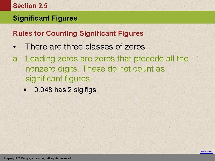 Section 2. 5 Significant Figures Rules for Counting Significant Figures • There are three