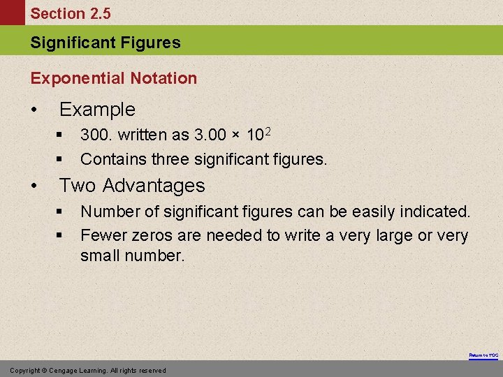 Section 2. 5 Significant Figures Exponential Notation • Example § § • 300. written