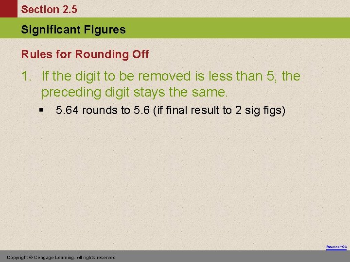 Section 2. 5 Significant Figures Rules for Rounding Off 1. If the digit to