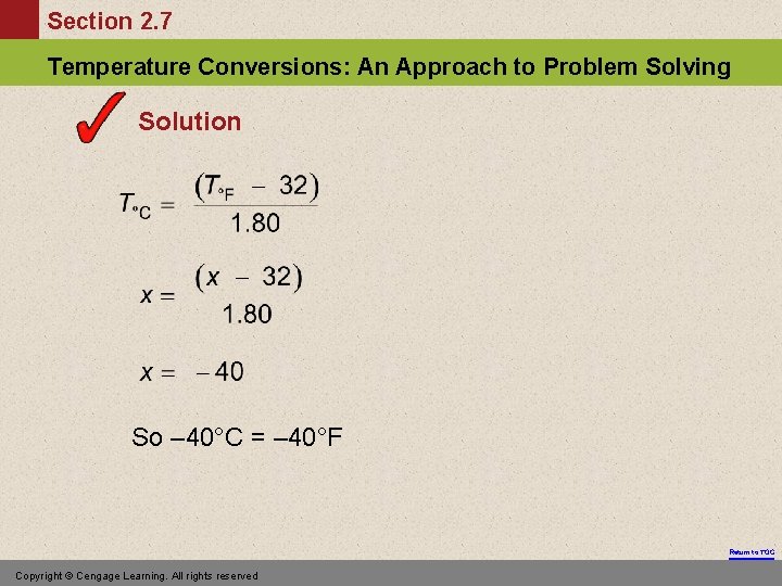 Section 2. 7 Temperature Conversions: An Approach to Problem Solving Solution So – 40°C