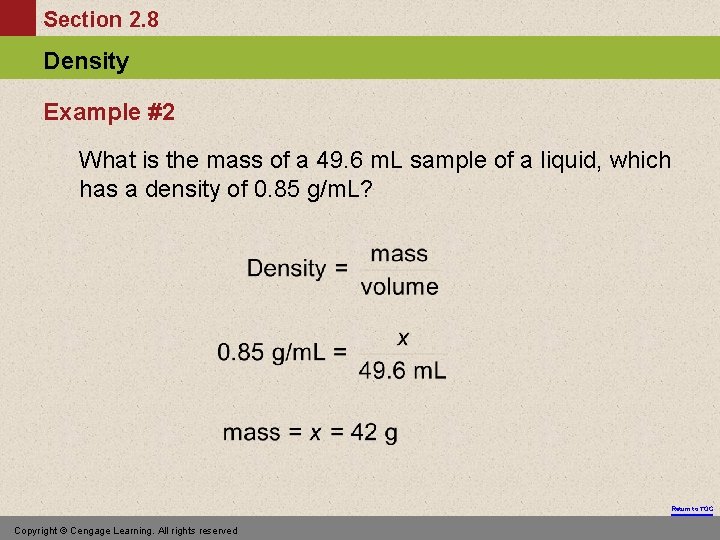 Section 2. 8 Density Example #2 What is the mass of a 49. 6