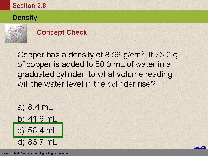 Section 2. 8 Density Concept Check Copper has a density of 8. 96 g/cm