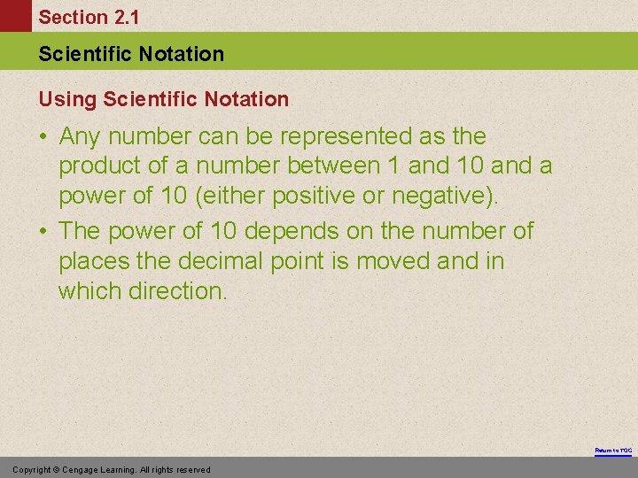 Section 2. 1 Scientific Notation Using Scientific Notation • Any number can be represented