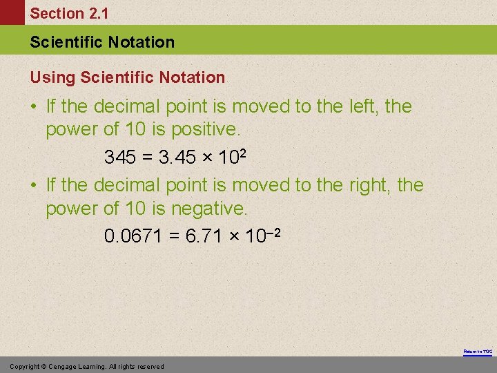 Section 2. 1 Scientific Notation Using Scientific Notation • If the decimal point is