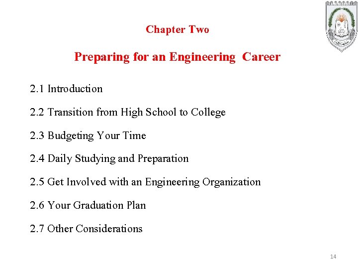 Chapter Two Preparing for an Engineering Career 2. 1 Introduction 2. 2 Transition from