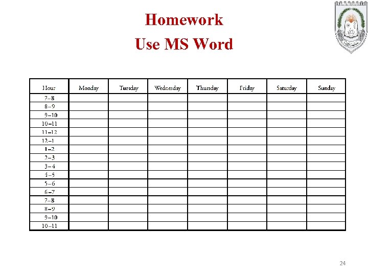 Homework Use MS Word 24 