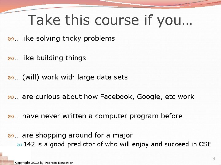 Take this course if you… … like solving tricky problems … like building things Take this course if you… … like solving tricky problems … like building things