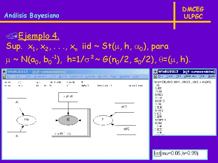 Análisis Bayesiano DMCEG ULPGC /Ejemplo 4. Sup. x 1, x 2, . . .