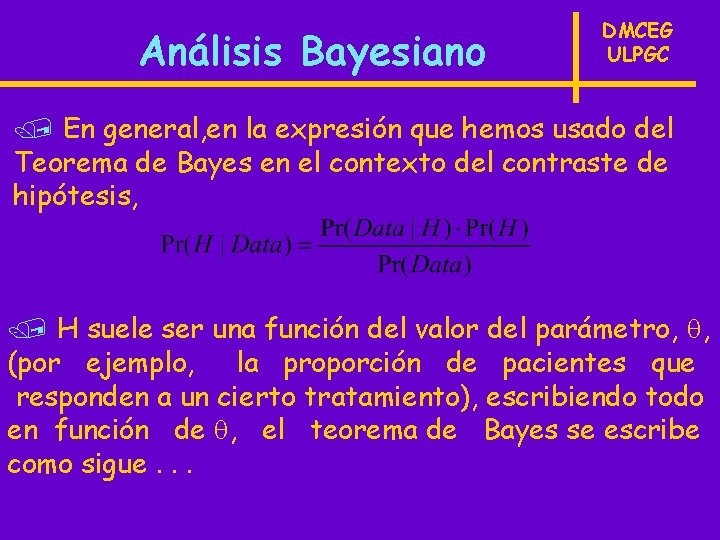 Análisis Bayesiano DMCEG ULPGC / En general, en la expresión que hemos usado del