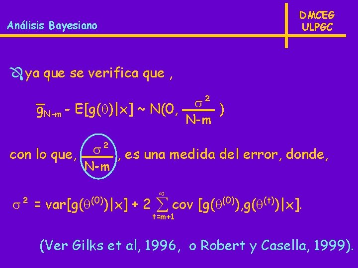 DMCEG ULPGC Análisis Bayesiano ya que se verifica que , g. N-m - E[g(