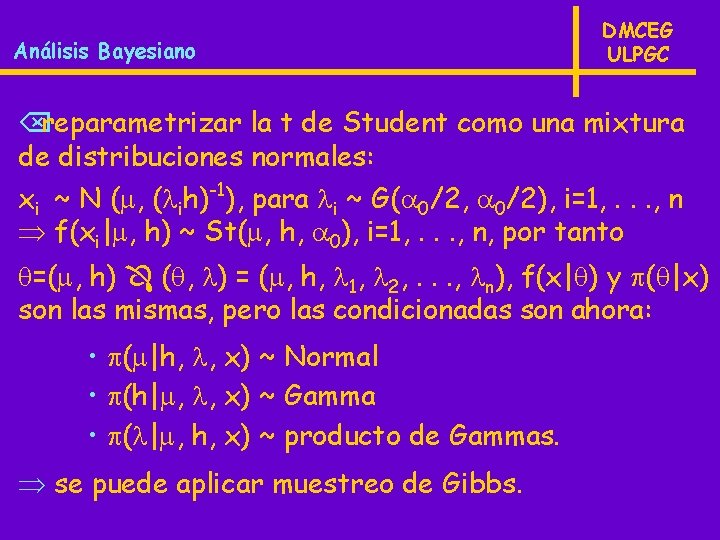 Análisis Bayesiano DMCEG ULPGC reparametrizar la t de Student como una mixtura de distribuciones