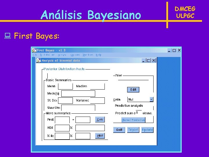 Análisis Bayesiano : First Bayes: DMCEG ULPGC 
