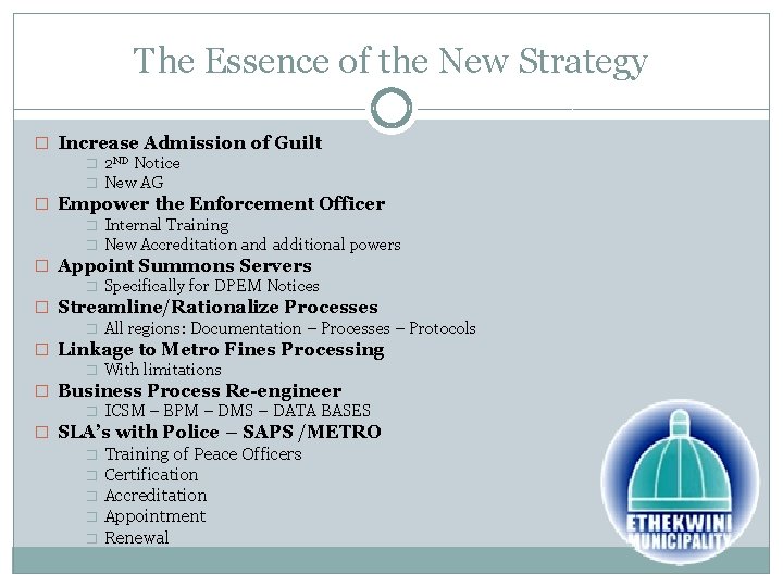 The Essence of the New Strategy � Increase Admission of Guilt � 2 ND