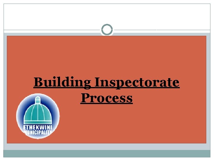 Building Inspectorate Process 