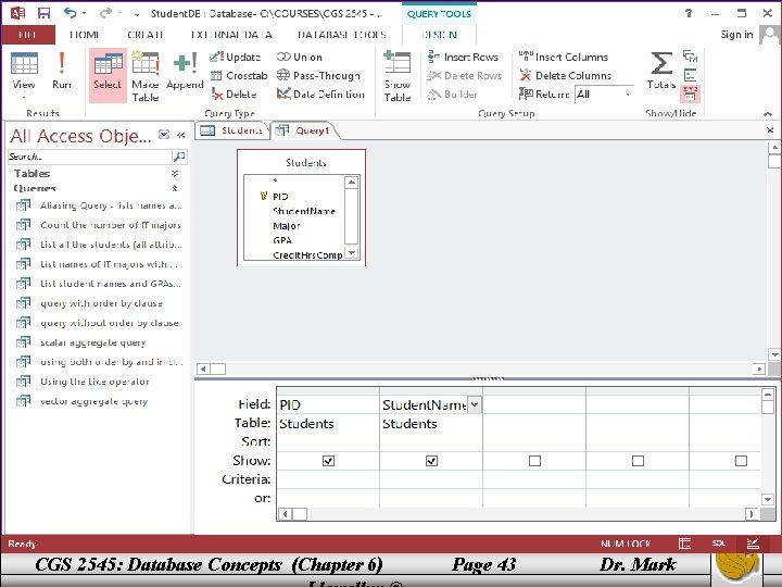 SELECT Example • Suppose that you only want to see the student PID and