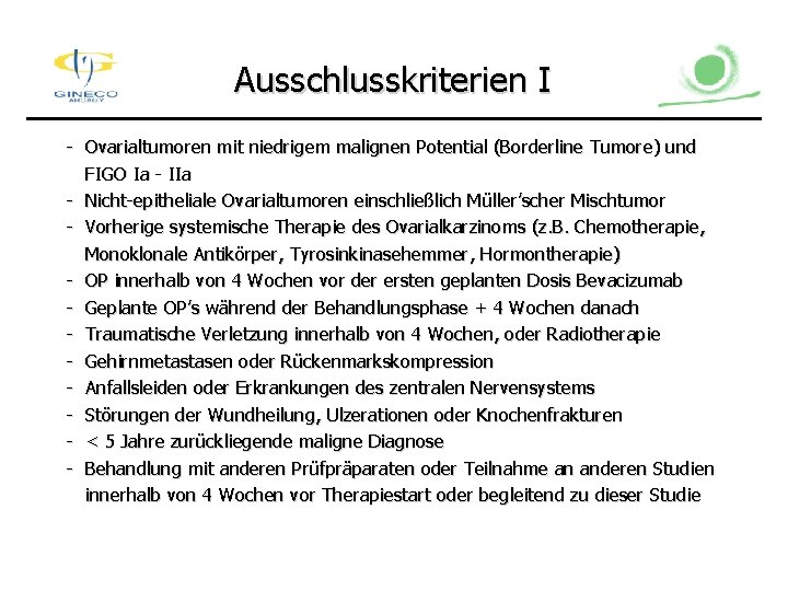 Ausschlusskriterien I - Ovarialtumoren mit niedrigem malignen Potential (Borderline Tumore) und FIGO Ia -