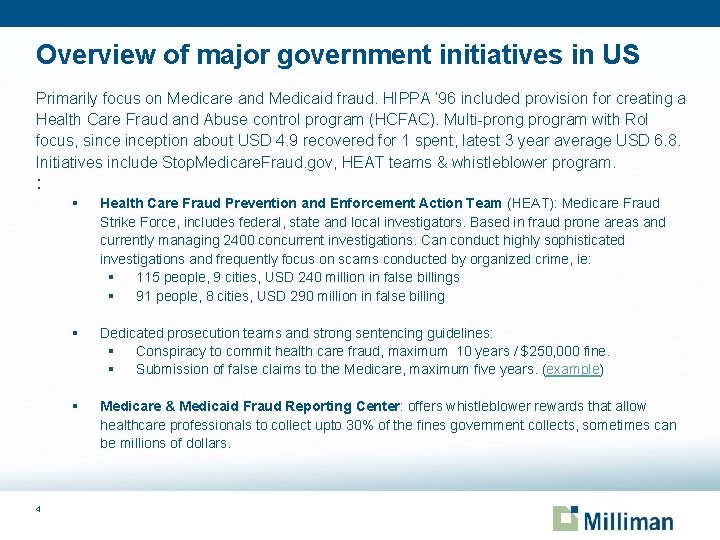 Overview of major government initiatives in US Primarily focus on Medicare and Medicaid fraud.