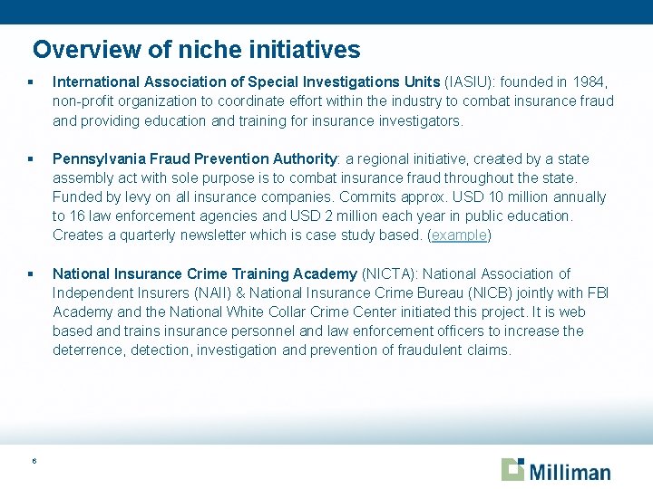 Overview of niche initiatives § International Association of Special Investigations Units (IASIU): founded in
