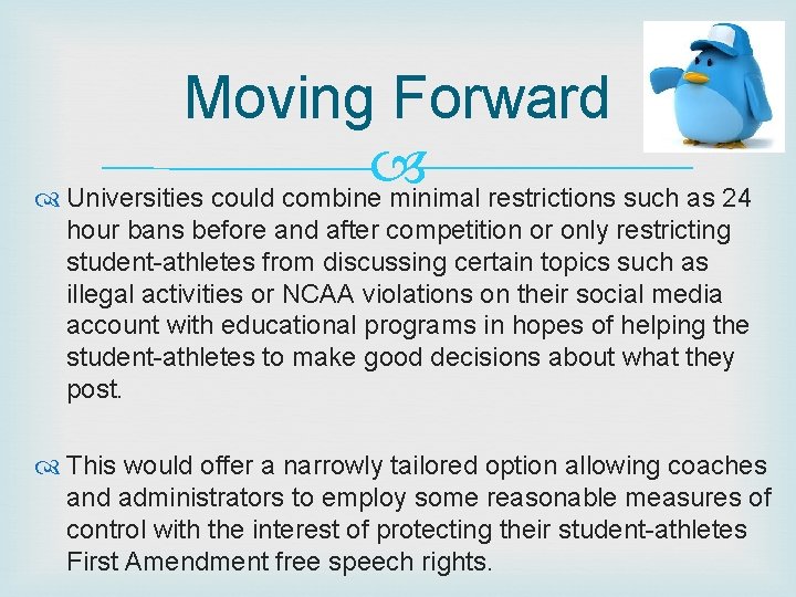 Moving Forward Universities could combine minimal restrictions such as 24 hour bans before and