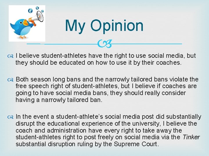 My Opinion I believe student-athletes have the right to use social media, but they