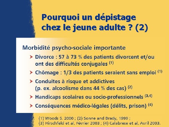 Pourquoi un dépistage chez le jeune adulte ? (2) 