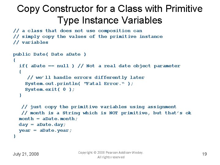 Copy Constructor for a Class with Primitive Type Instance Variables // a class that