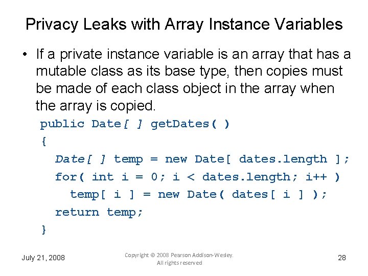 Privacy Leaks with Array Instance Variables • If a private instance variable is an