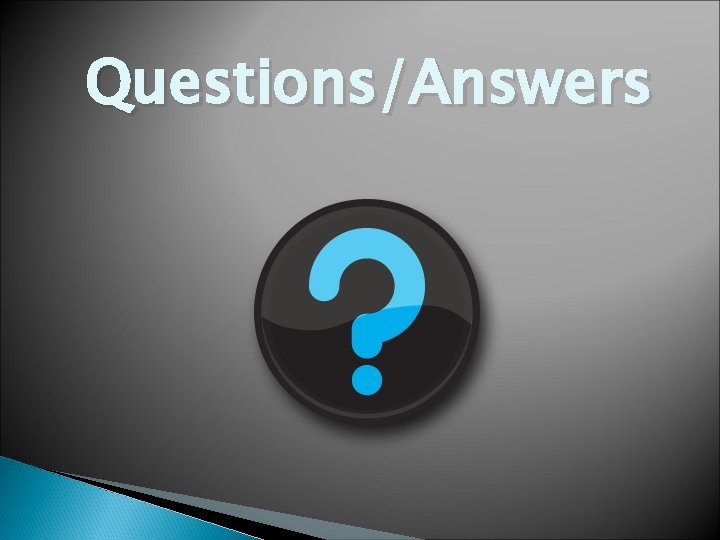 Questions/Answers Questions/Answers