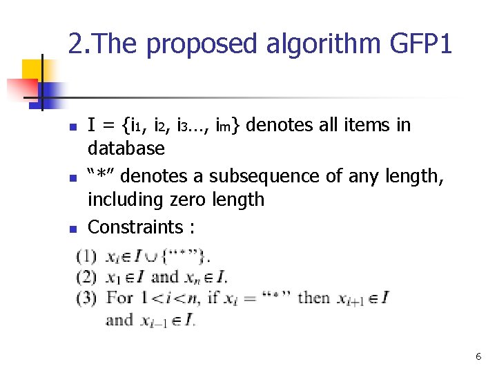 2. The proposed algorithm GFP 1 n n n I = {i 1, i