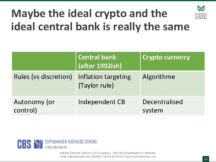 Maybe the ideal crypto and the ideal central bank is really the same Central