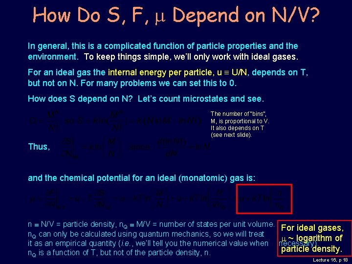 How Do S, F, m Depend on N/V? In general, this is a complicated