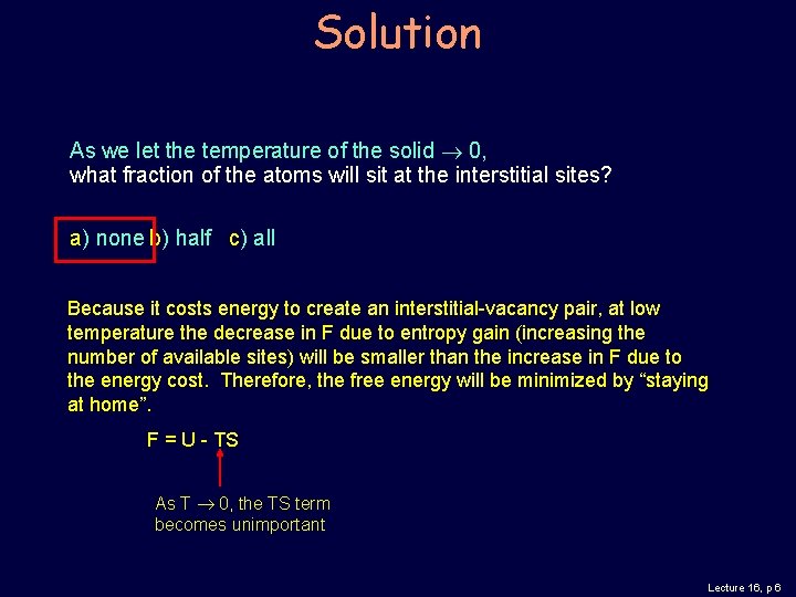 Solution As we let the temperature of the solid 0, what fraction of the