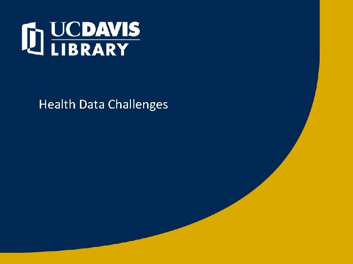 Health Data Challenges 