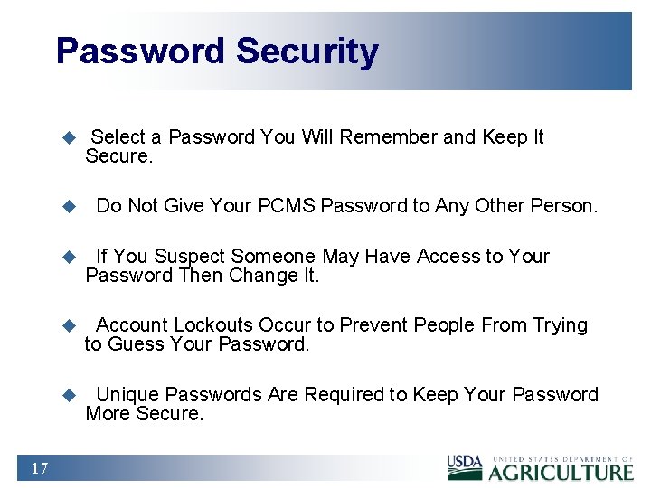 Password Security u u 17 Select a Password You Will Remember and Keep It