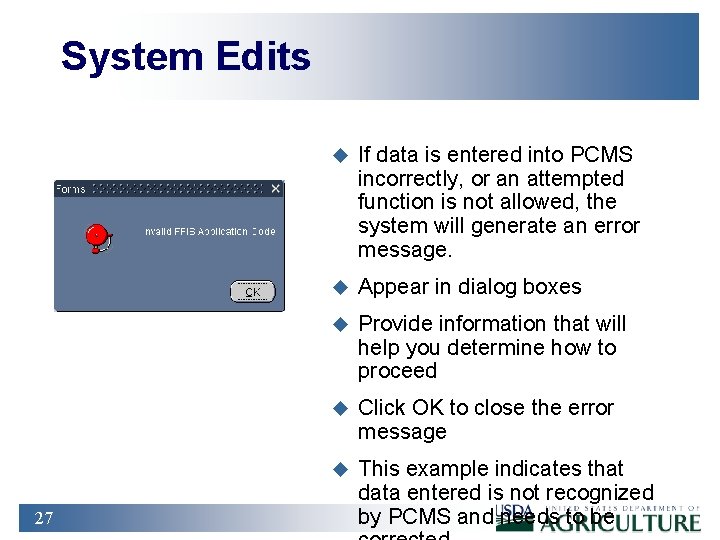 System Edits 27 u If data is entered into PCMS incorrectly, or an attempted