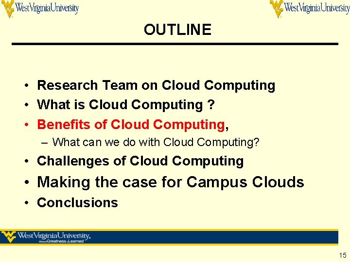 OUTLINE • Research Team on Cloud Computing • What is Cloud Computing ? • OUTLINE • Research Team on Cloud Computing • What is Cloud Computing ? •