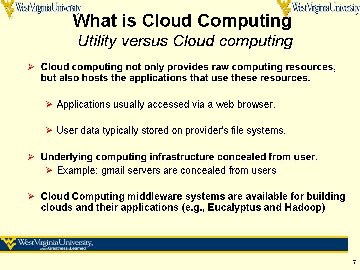 What is Cloud Computing Utility versus Cloud computing Ø Cloud computing not only provides What is Cloud Computing Utility versus Cloud computing Ø Cloud computing not only provides