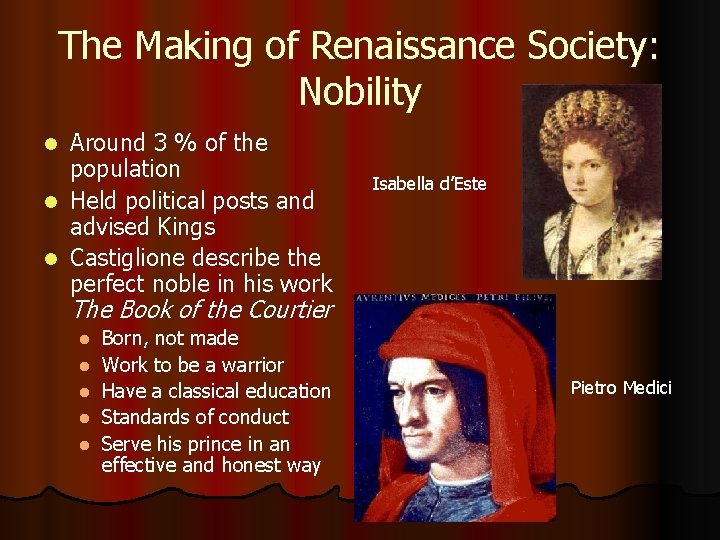 The Making of Renaissance Society: Nobility Around 3 % of the population l Held