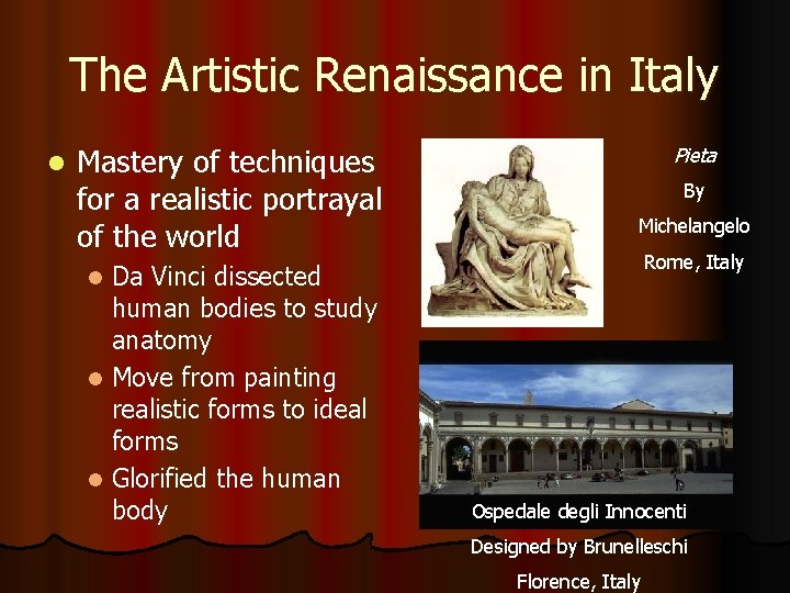 The Artistic Renaissance in Italy l Mastery of techniques for a realistic portrayal of