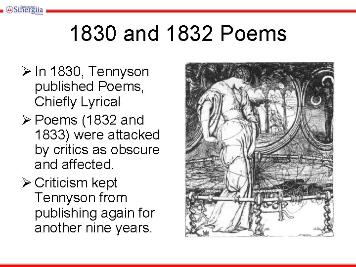 1830 and 1832 Poems Ø In 1830, Tennyson published Poems, Chiefly Lyrical Ø Poems