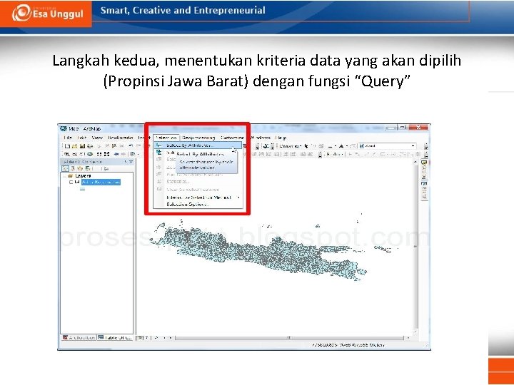 Langkah kedua, menentukan kriteria data yang akan dipilih (Propinsi Jawa Barat) dengan fungsi “Query”