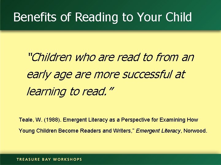 Benefits of Reading to Your Child “Children who are read to from an early