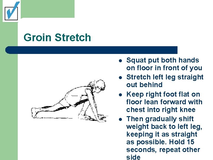 Groin Stretch l l Squat put both hands on floor in front of you