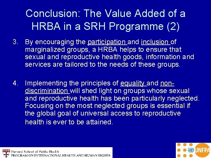 Conclusion: The Value Added of a HRBA in a SRH Programme (2) 3. By