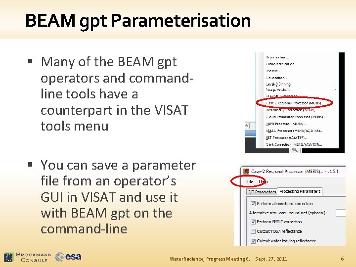 BEAM gpt Parameterisation § Many of the BEAM gpt operators and commandline tools have