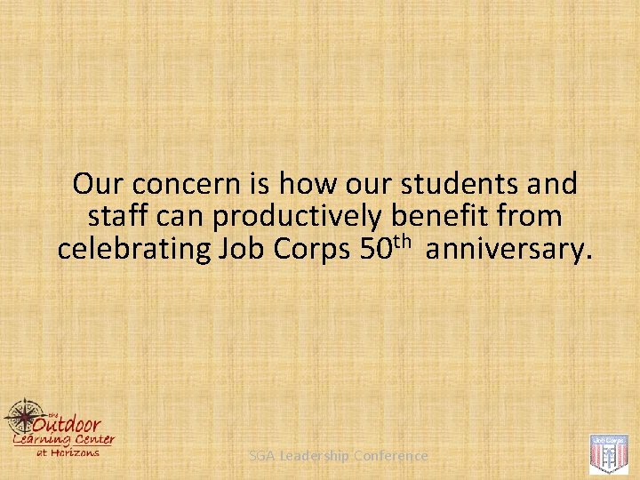 Our concern is how our students and staff can productively benefit from celebrating Job