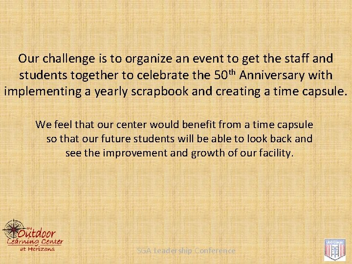 Our challenge is to organize an event to get the staff and students together